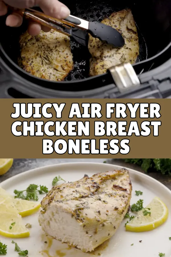 Juicy Air Fryer Chicken Breast Boneless