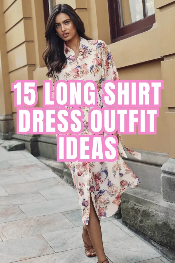 Long Shirt Dress Outfit Ideas