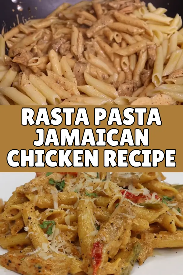 Rasta Pasta Jamaican Chicken Recipe