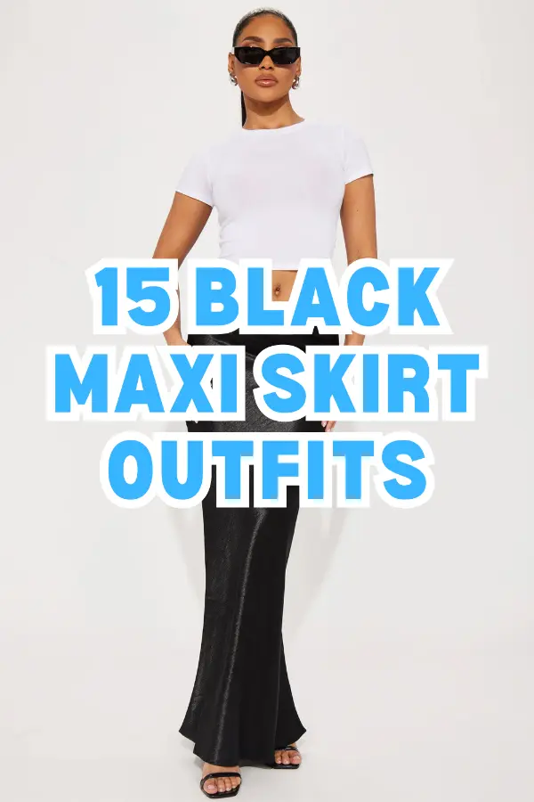 Black Maxi Skirt Outfits