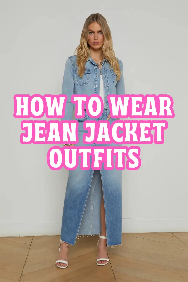 How to Wear Jean Jacket Outfits