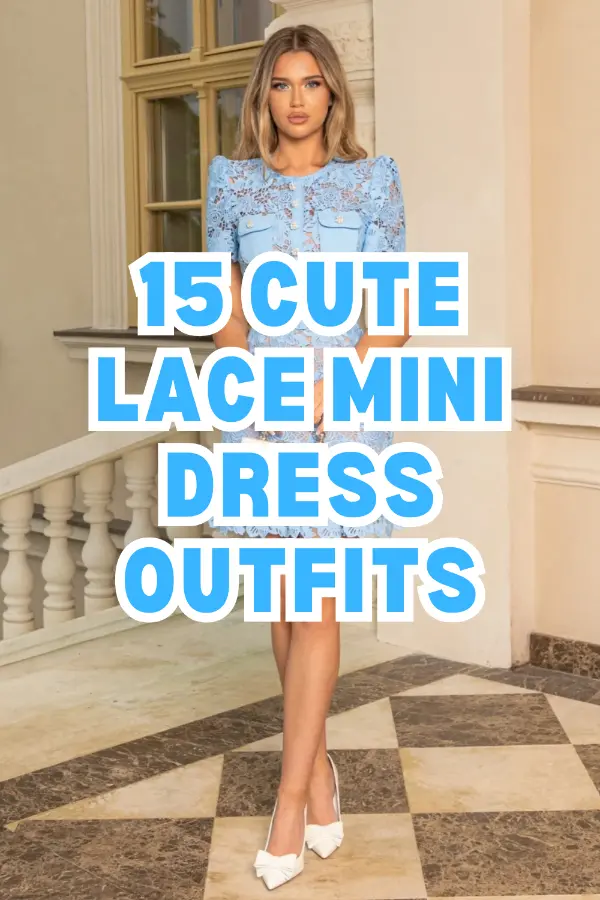 Lace Mini Dress Outfits