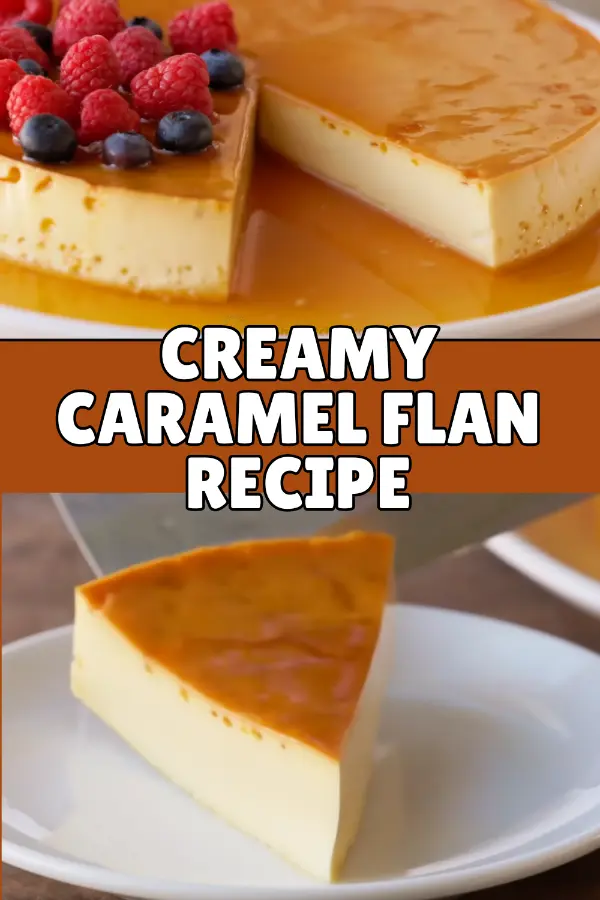 Creamy Caramel Flan 