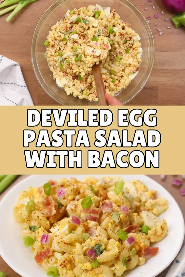 Deviled Egg Pasta Salad With Bacon