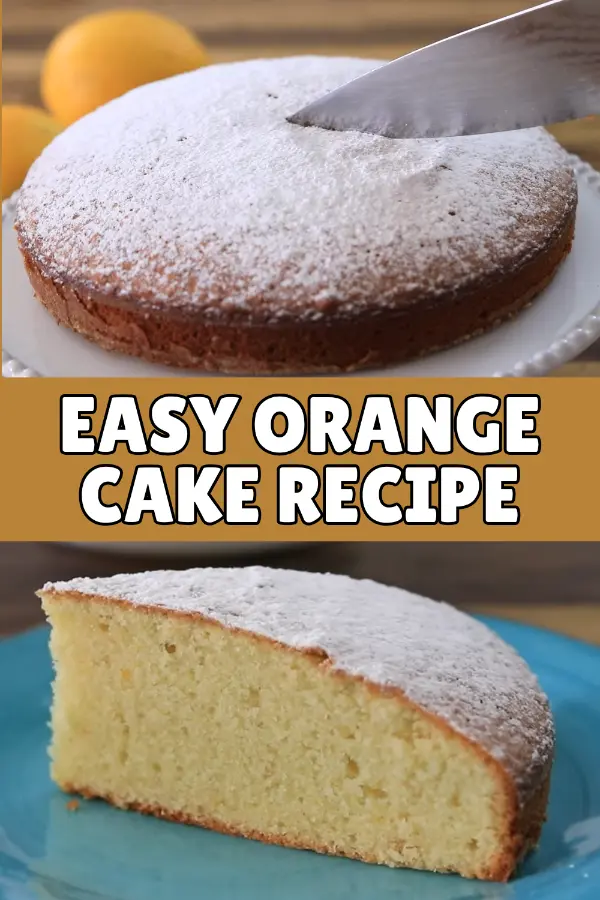 Easy Orange Cake Recipe