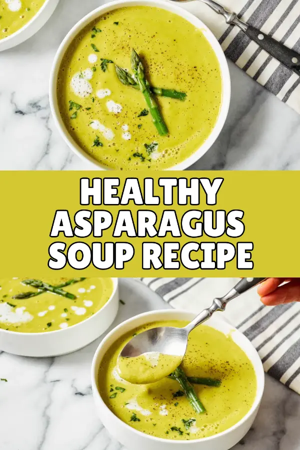 Healthy Asparagus Soup Recipe