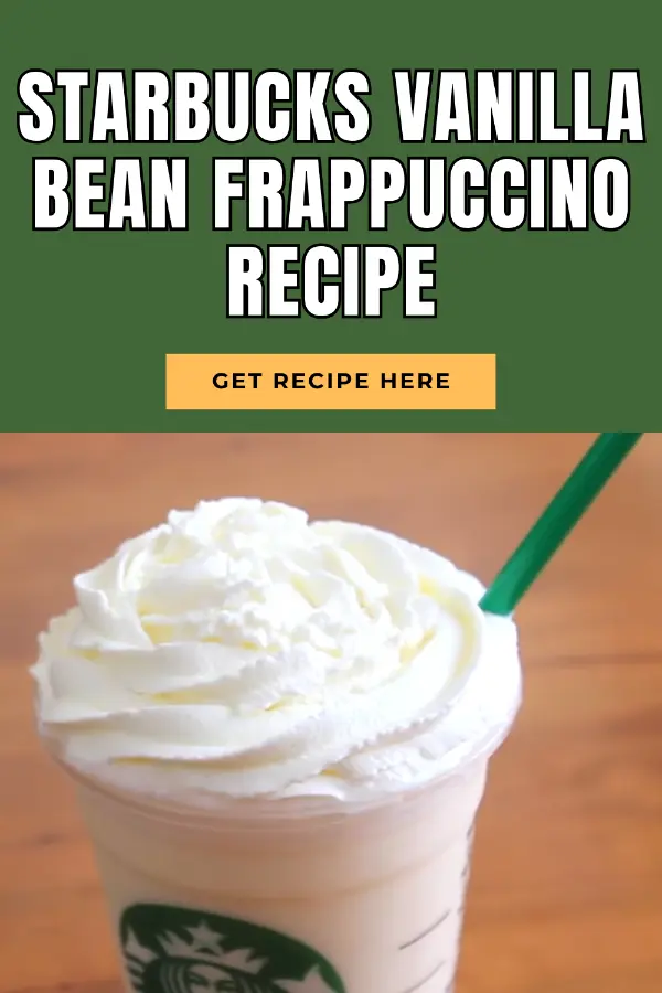 Starbucks Vanilla Bean Frappuccino Recipe