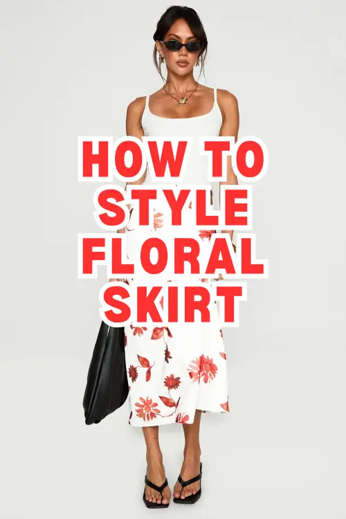 How to Style Floral Skirt