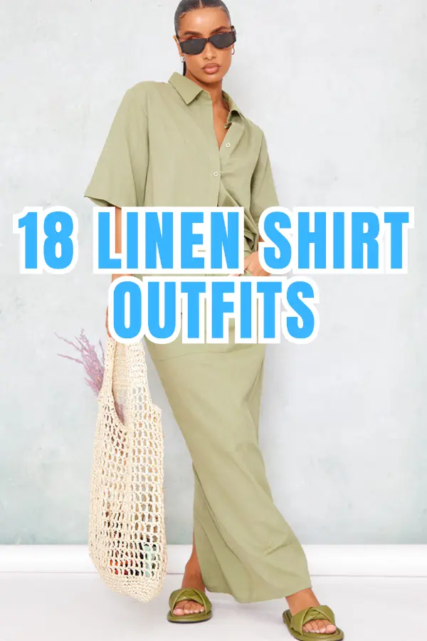 Linen Shirt Outfits