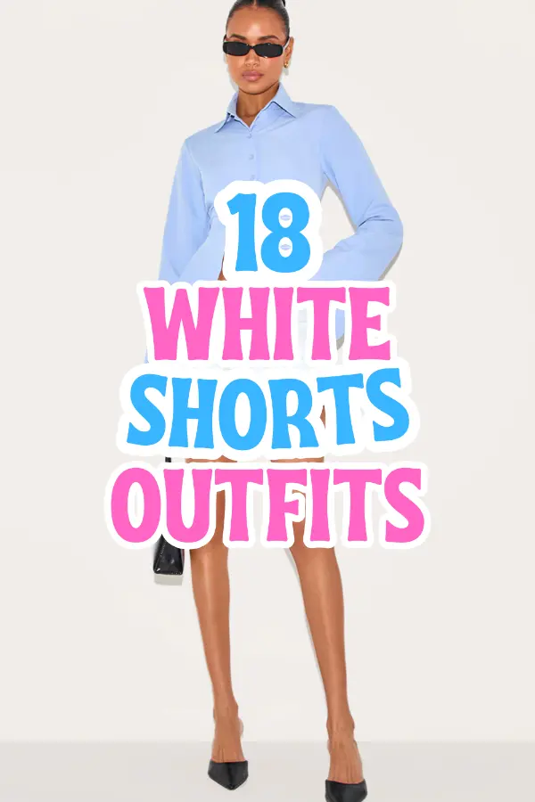 White Shorts Outfits