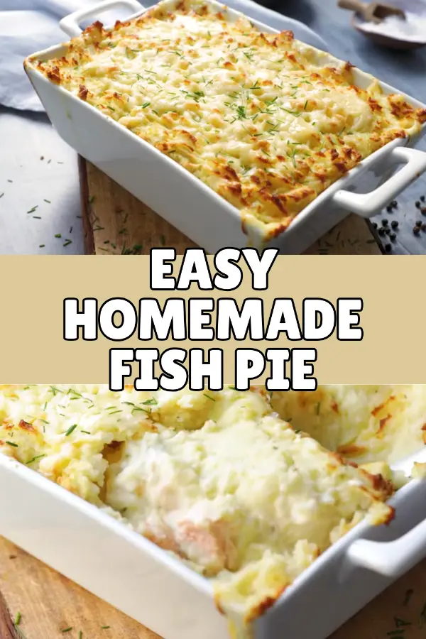 Easy Homemade Fish Pie
