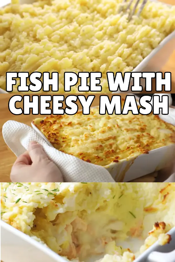Fish Pie With Cheesy Mash