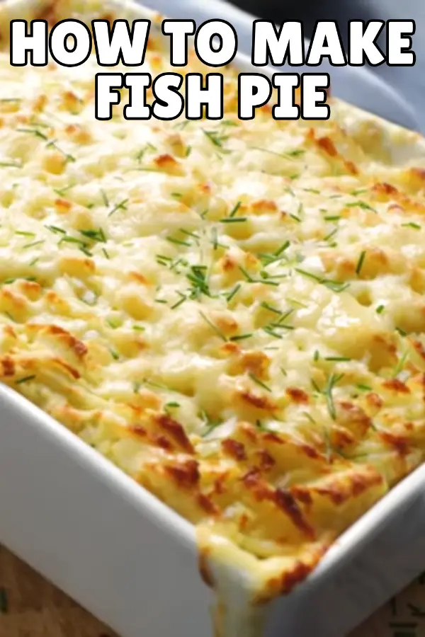 How to Make Fish Pie