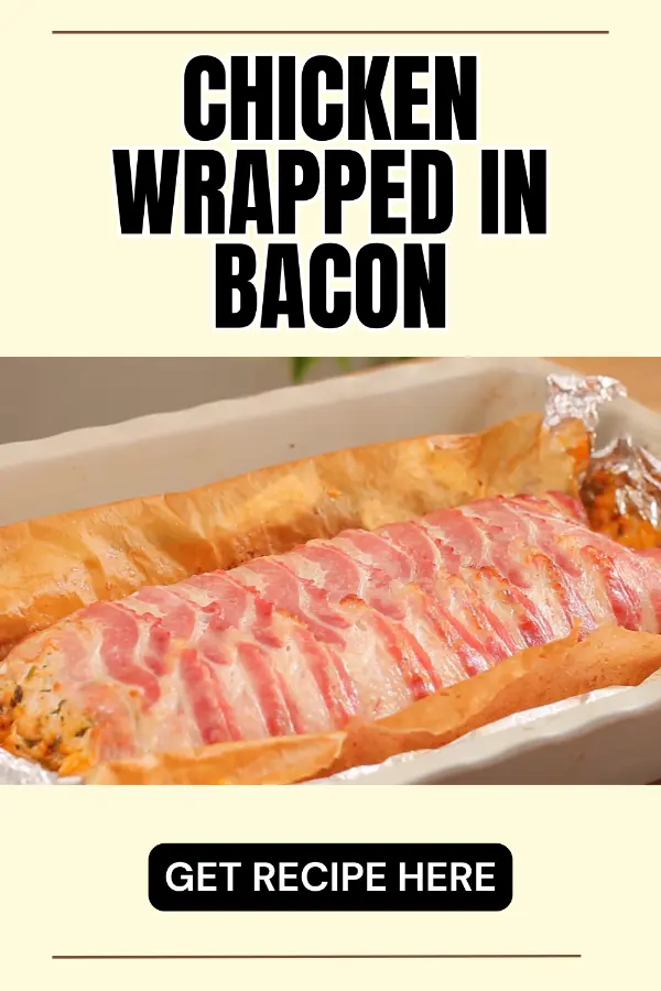 Chicken Wrapped in Bacon