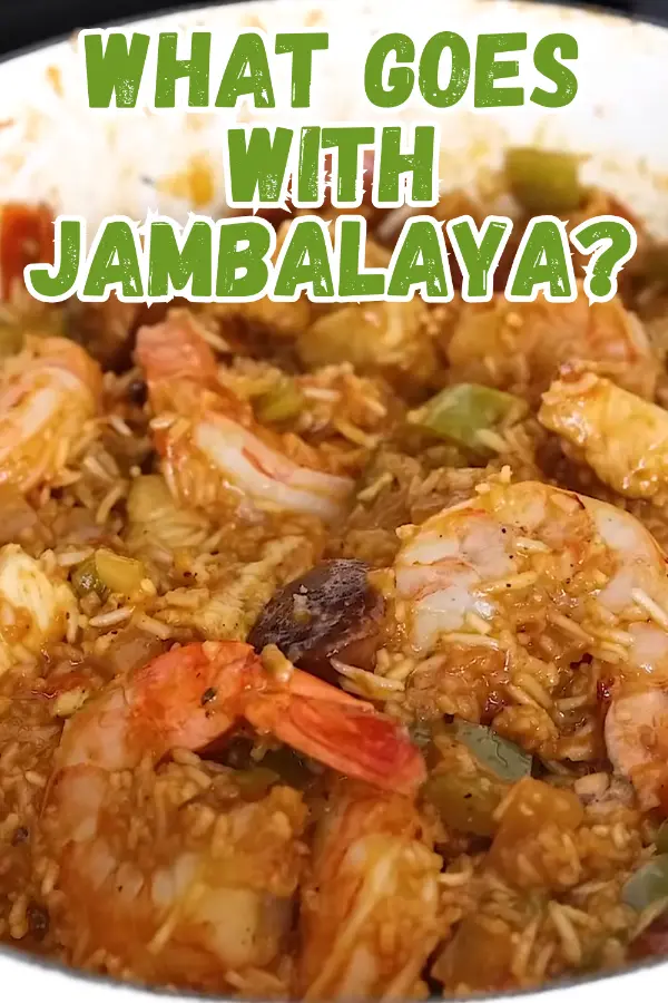 What Goes With Jambalaya
